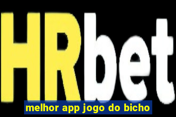 melhor app jogo do bicho